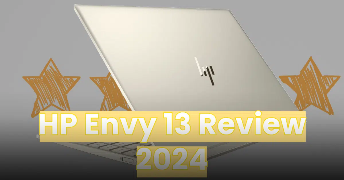 HP Envy 13 Review 2024