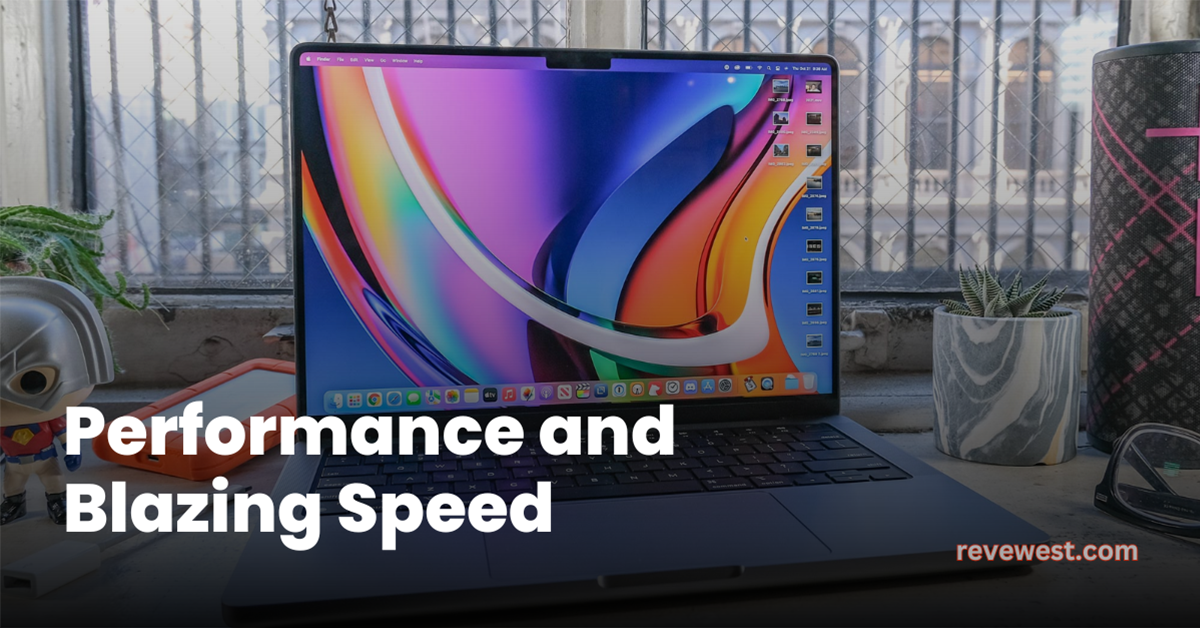 Performance and Blazing Speed